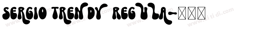 Sergio Trendy Regula字体转换